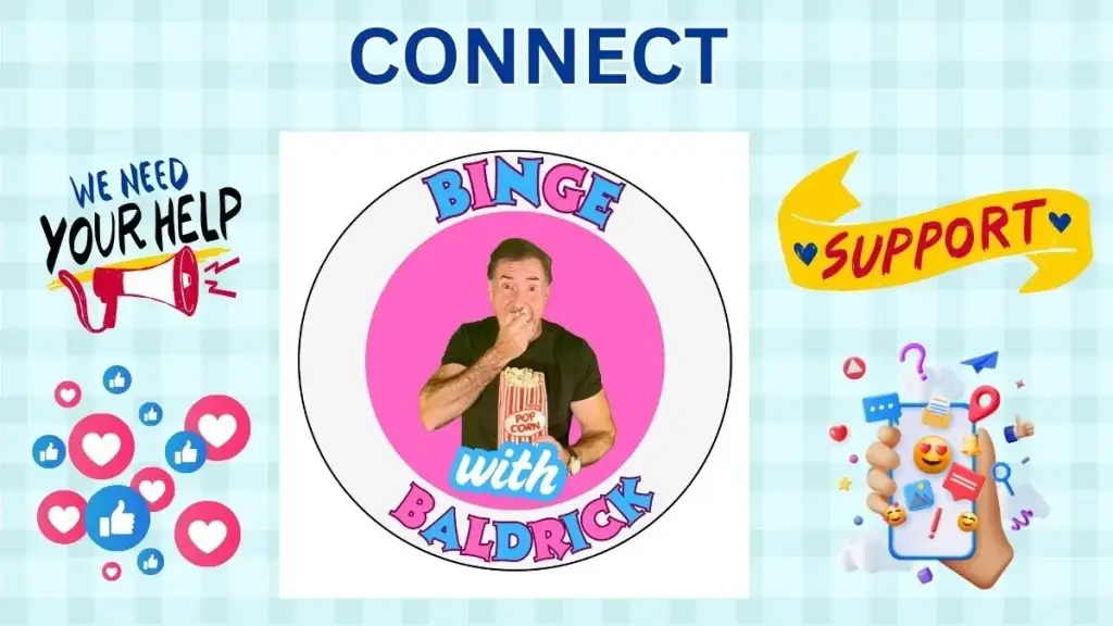 connect-binge-with-baldrick-podcast