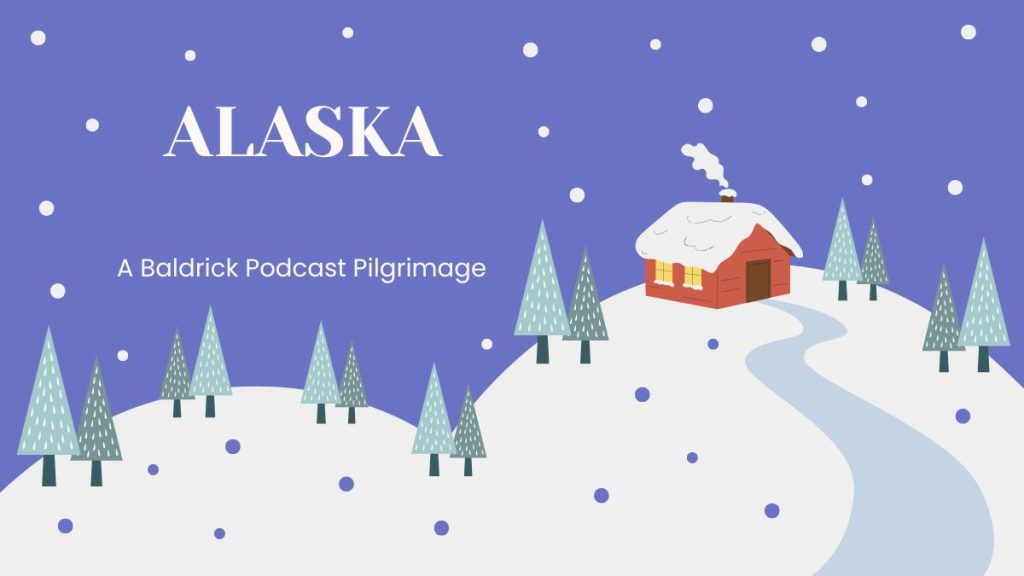 alaska-baldrick-podcast